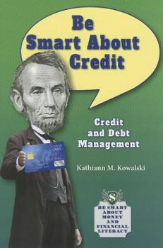 Paperback Be Smart about Credit: Credit and Debt Management Book