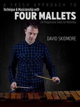 Sheet music A Fresh Approach to Technique & Musicianship with Four Mallets Book