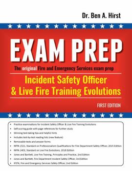 Exam Prep Incident Safety Officer & Live Fire Training Evolutions