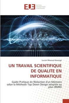 Un Travail Scientifique de Qualite En Informatique (French Edition)