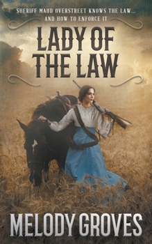 Paperback Lady Of The Law: A Maud Overstreet Novel Book