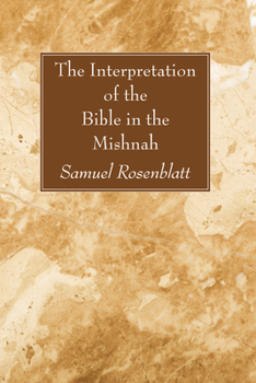 Paperback The Interpretation of the Bible in the Mishnah Book