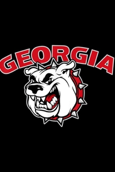 Georgia: Georgia Bulldog  Journal/Notebook Blank Lined Ruled 6x9 100 Pages