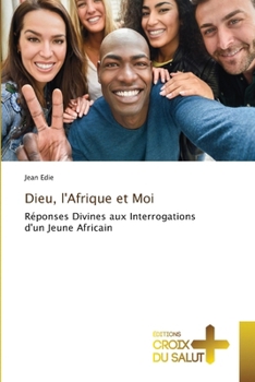 Paperback Dieu, l'Afrique et Moi [French] Book
