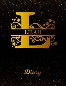 Lilah Diary: Letter L Personalized First Name Personal Writing Journal | Black Gold Glittery Space Effect Cover | Daily Diaries for Journalists & ... Taking | Write about your Life & Interests