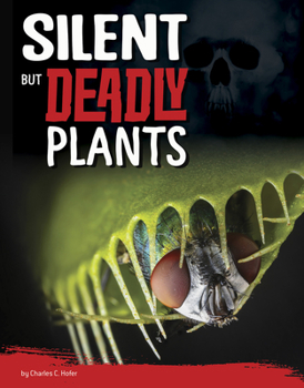 Hardcover Silent But Deadly Plants Book
