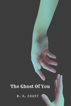Paperback The Ghost Of You Book