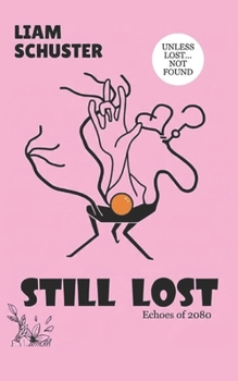 Paperback Still Lost Tales: Echoes of 2080 Book