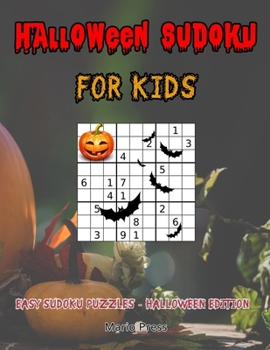 Paperback Halloween Sudoku For Kids: Easy Sudoku Puzzles - Halloween Edition Book