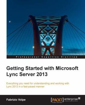 Paperback Getting Started with Microsoft Lync Server 2013 Book