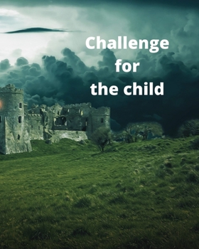 Paperback Challenge for the Child: Great child! Book