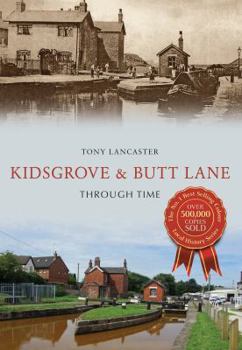 Paperback Kidsgrove & Butt Lane Through Time Book