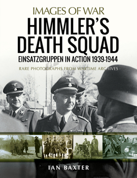 Paperback Himmler's Death Squad: Einsatzgruppen in Action, 1939-1944 Book
