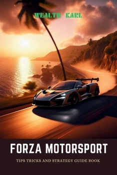Paperback Forza motorsport: Tips Tricks and Strategy Guide Book