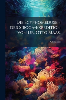 Paperback Die Scyphomedusen Der Siboga-Expedition... [German] Book