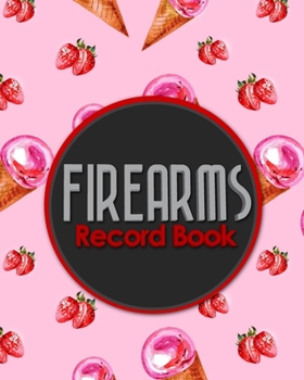 Paperback Firearms Record Book: Acquisition And Disposition Book, C&R, Firearm Log Book, Firearms Inventory Log Book, ATF Books Book