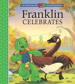 Franklin Celebrates (A Franklin TV Storybook) - Book  of the Franklin the Turtle