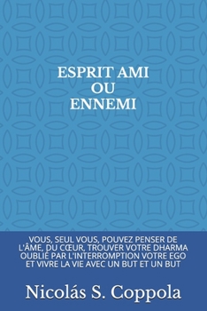 Paperback Esprit Ami Ou Ennemi [French] Book