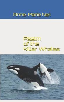 Paperback Psalm of the Killer Whales Book