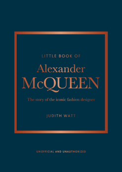 Hardcover Little Book of Alexander McQueen: The Story of the Iconic Brand Book