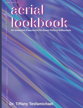 Paperback Project Skybox Aerial Lookbook: An Immersive Experience For Drone Pilots & Enthusiasts Book