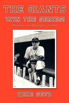 Hardcover The Giants Win the Series!: Headlines and Highlights of 1954 Book