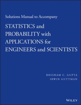 Paperback Solutions Manual to Accompany Statistics and Probability with Applications for Engineers and Scientists Book