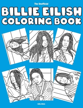 Paperback The Unofficial Billie Eilish Coloring Book