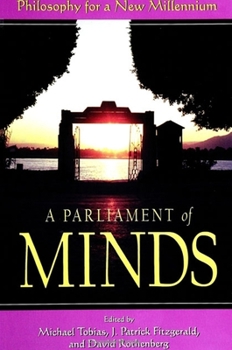 Paperback A Parliament of Minds: Philosophy for a New Millennium Book