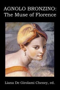 Paperback Agnolo Bronzino: The Muse of Florence Book