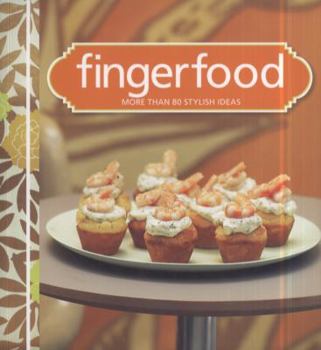 Paperback Fingerfood: More Than 80 Fresh Ideas. Book