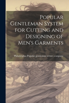 Paperback Popular Gentleman System for Cutting and Designing of Men's Garments Book