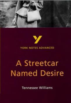 Paperback York Notes Advanced on "A Streetcar Named Desire" by Tennessee Williams (York Notes Advanced) Book