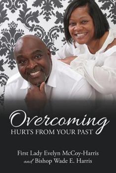 Paperback Overcoming Hurts from Your Past Book
