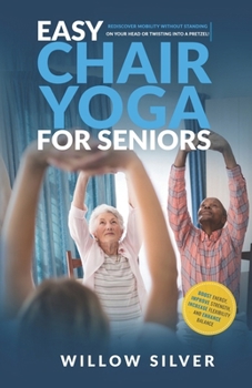 Easy Chair Yoga for Seniors