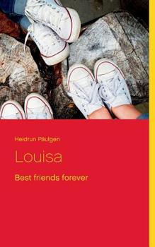 Paperback Louisa: Best friends forever [German] Book