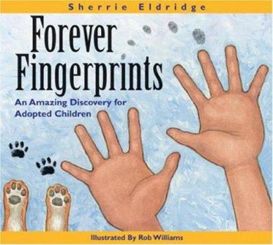 Hardcover Forever Fingerprints: An Amazing Discovery for Adopted Children Book