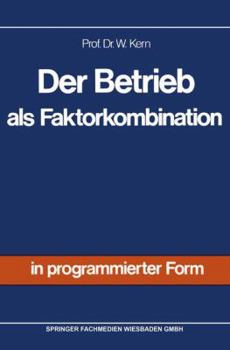 Paperback Der Betrieb ALS Faktorkombination [German] Book