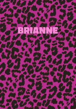 Paperback Brianne: Personalized Pink Leopard Print Notebook (Animal Skin Pattern). College Ruled (Lined) Journal for Notes, Diary, Journa Book