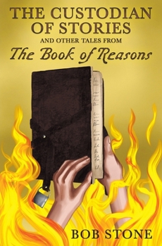 Paperback The Custodian of Stories and Other Tales from The Book of Reasons Book