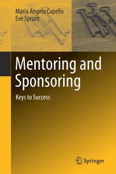 Paperback Mentoring and Sponsoring: Keys to Success Book