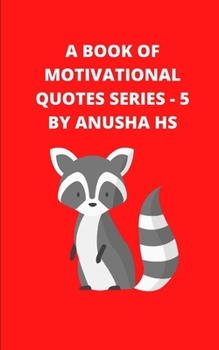 Paperback A Book of Motivational Quotes series - 5: From various sources Book