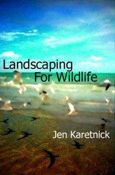 Paperback Landscaping for Wildlife Book