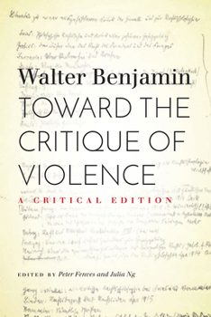 Paperback Toward the Critique of Violence: A Critical Edition Book