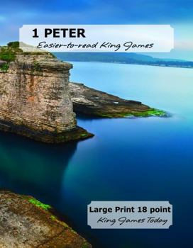 Paperback 1 PETER Easier-to-read King James: LARGE PRINT — 18 point, King James Today™ Book