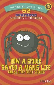 Paperback How a Spider Saved a Man's Life and 51 Other Great Stories Book