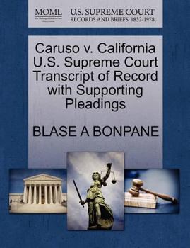 Paperback Caruso V. California U.S. Supreme Court Transcript of Record with Supporting Pleadings Book