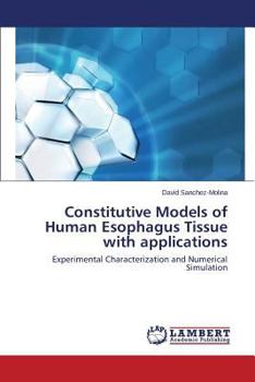 Paperback Constitutive Models of Human Esophagus Tissue with applications Book