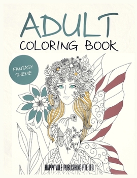 Adult Coloring Book: Fantasy Theme