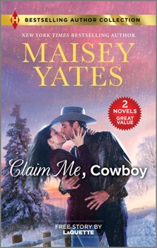 Mass Market Paperback Claim Me, Cowboy & a Very Intimate Takeover: Two Spicy Romance Novels Book